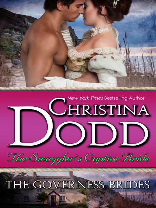 Title details for The Smuggler's Captive Bride by Christina Dodd - Available